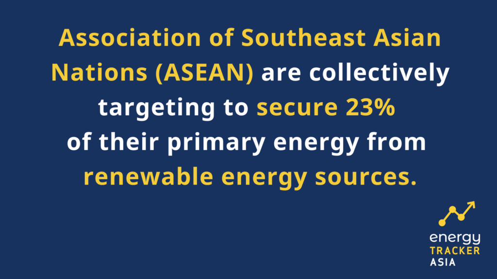 Association of southeast Asian nations (ASEAN) are targeting to secure 23% of their primary energy from renewable energy sources