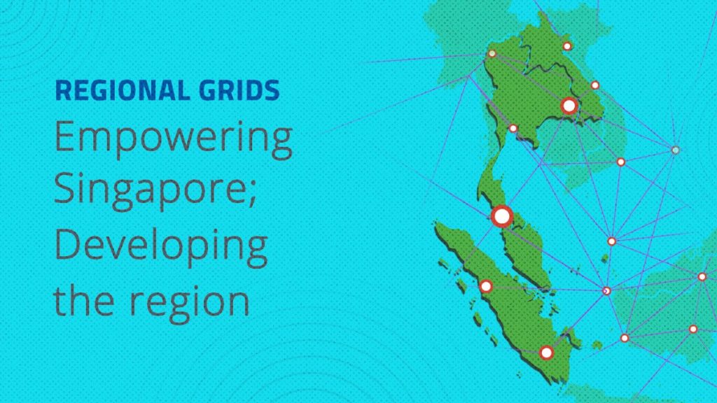 Singapore will use a regional grid to import low-carbon energy.