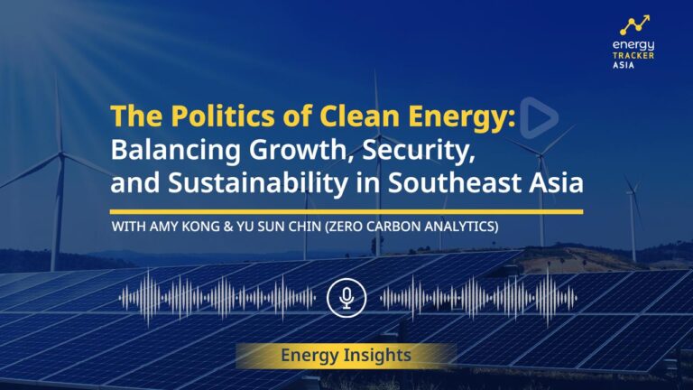 The Politics of Clean Energy: Balancing Growth, Security, and Sustainability in Southeast Asia – Podcast